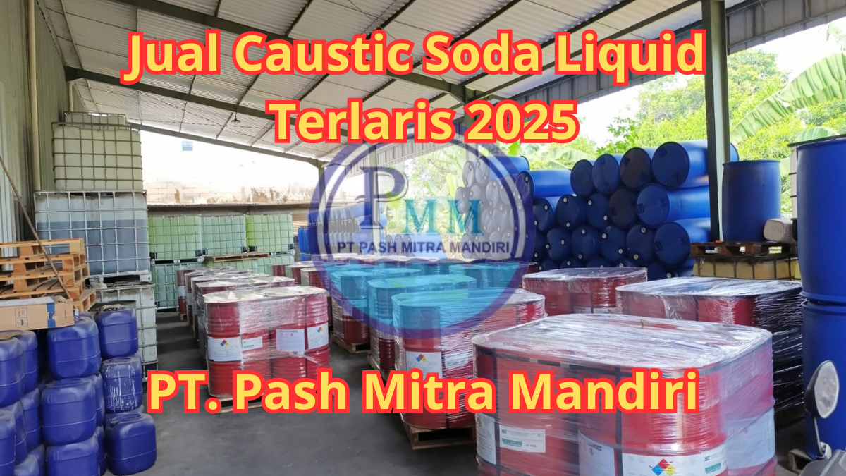 Jual Caustic Soda Liquid Terlaris 2025