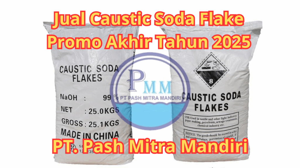 Jual Caustic Soda Flake Promo Akhir Tahun 2025