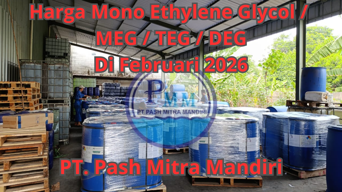 Harga Mono Ethylene Glycol MEG TEG DEG Di Februari 2026