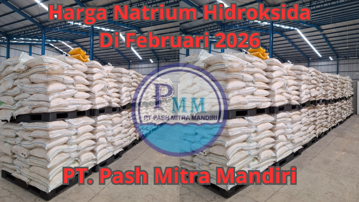 Harga Natrium Hidroksida Di Februari 2026