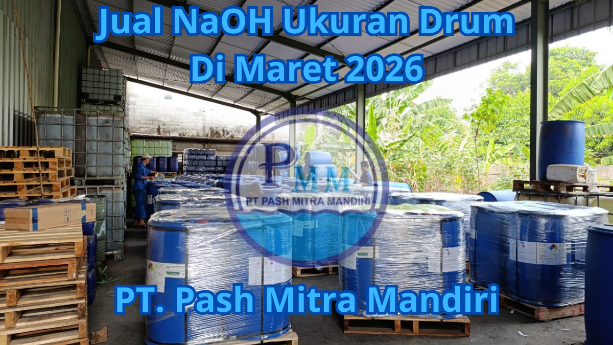 Jual NaOH Ukuran Drum Di Maret 2026