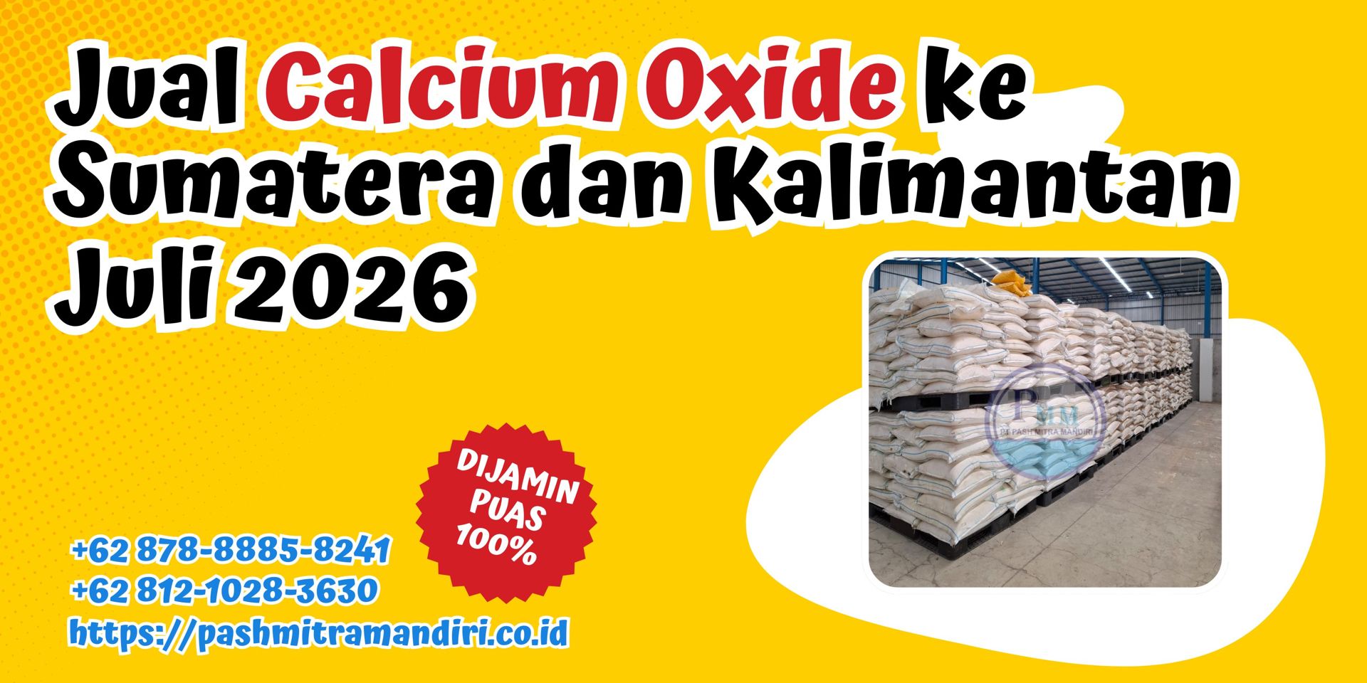 Jual Calcium Oxide ke Sumatera dan Kalimantan Juli 2026